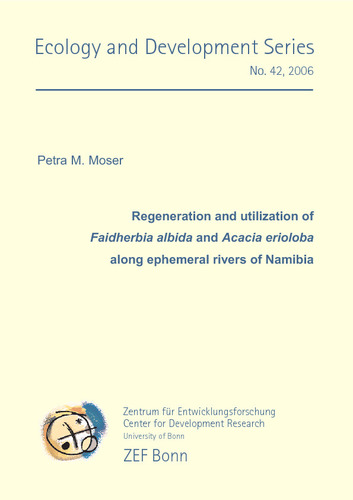 Regeneration and utilization of Faidherbia albida and Acacia erioloba along ephemeral rivers of Namibia