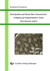 Flesh Qualities and Muscle Fiber Characteristics of Diploid and Triploid Rainbow Trouts (Oncorhynchus mykiss)