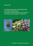 Transpirationsverhalten, Nährstoffhaushalt und Kohlenstoffakquisition der hemiparasitischen Mistel Viscum album L. auf Wirten unterschiedlicher Lebensform