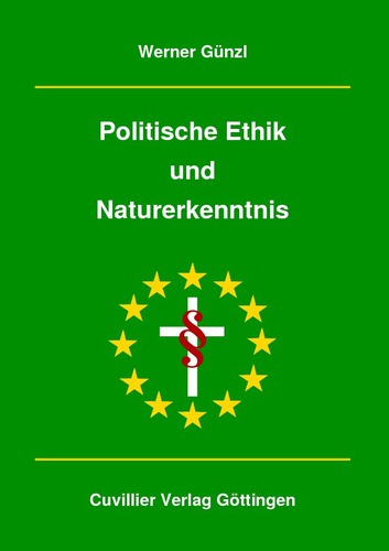 Politische Ethik und Naturerkenntnis