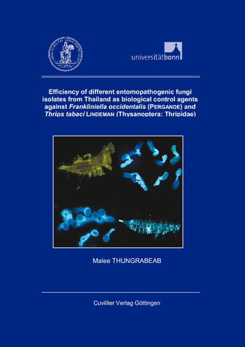 Efficiency of different entomopathogenic fungi isolates from Thailand as biological control agents against Frankliniella occidentalis (PERGANDE) and Thrips tabaci LINDEMAN (Thysanoptera: Thripidae) 