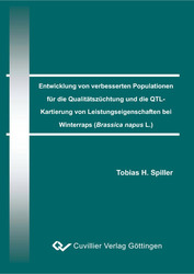 Entwicklung von verbesserten Populationen für die Qualitätszüchtung und die QTL-Kartierung von Leistungseigenschaften bei Winterraps (Brassica napus L.) 