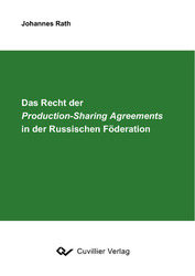Das Recht der Production-Sharing Agreements in der Russischen Föderation