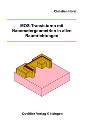 MOS-Transistoren mit Nanometergeometrien in allen Raumrichtungen
