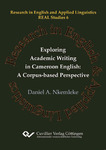 Exploring Academic Writing in Cameroon English: A Corpus-based Perspective