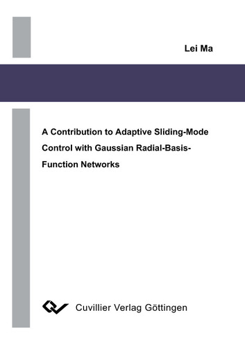A Contribution to Adaptive Sliding-Mode Control with Gaussian Radial-Basis-Function Networks