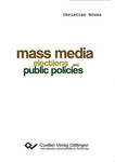 Mass Media, Elections, and Public Policies