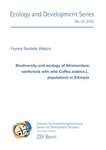Biodiversity and ecology of Afromontane rainforests with wild Coffea arabica L. populations in Ethiopia