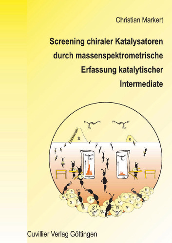 Screening chiraler Katalysatoren durch massenspektrometrische Erfassung katalaytischer Intermediate