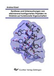 Synthese und Untersuchungen von alternierend konfigurierten Peptiden im Hinblick auf funktionelle Eigenschaften