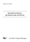 Multifunctional, Quasi-Planar Antennas