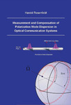 Measurement and Compensation of Polarization Mode Dispersion in Optical Communication Systems