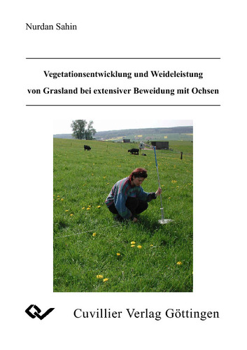 Vegetationsentwicklung und Weideleistung von Grasland bei extensiver Beweidung mit Ochsen