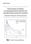 Untersuchungen zur Biologie von myelodysplastischen Syndromen und sekundären akuten myeloischen Leukämien