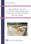 Impact of Smallholders´Access to Land and Credit Markets on Technology Adoption and Land Use Decisions