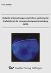 Optische Untersuchungen zum Einfluss synthetischer Kraftstoffe auf die homogene Kompressionszündung (HCCI)