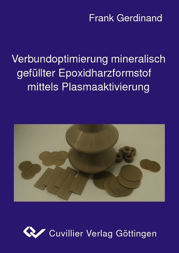 Verbundoptimierung mineralisch gefüllter Epoxidharzformstoffe mittels Plasmaaktivierung