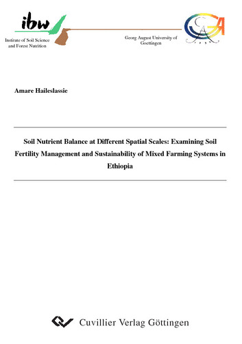 Soil Nutrient Balance at Different Spatial Scales: Examining Soil Fertility Management and Sustainability of Mixed Farming Systems in Ethiopia
