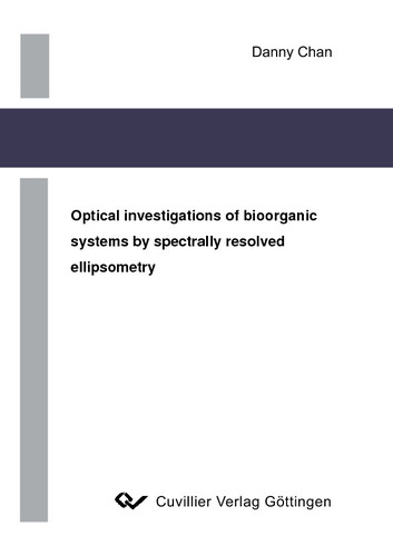 Optical investigations of bioorganic systems by spectrally resolved ellipsometry