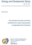The potential of oil palm and forest plantations for carbon sequestration on degraded land in Indonesia