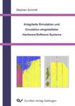 Integrierte Simulation und Emulation eingebetteter Hardware/Software-Systeme