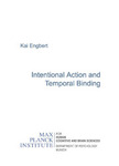 Intentional Action and Temporal Binding