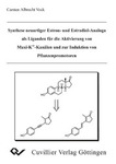 Synthese neuartiger Estron- und Estradiol-Analoga als Liganden für die Aktivierung von Maxi-K+-Kanälen und zur Induktion von Pflanzenpromotoren