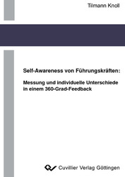 Self-Awareness von Führungskräften: Messung und individuelle Unterschiede in einem 360-Grad-Feedback