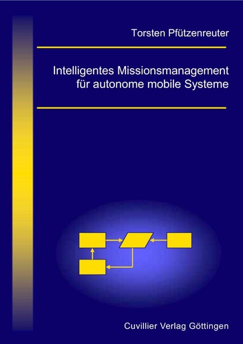 Intelligentes Missionsmanagement für autonome mobile Systeme