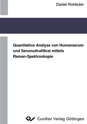 Quantitative Analyse von Humanserum und Serumultrafiltrat mittels Raman-Spektroskopie