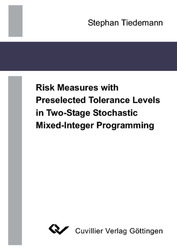 Risk Measures with Preselected Tolerance Levels in Two-Stage Stochastic Mixed-Integer programming