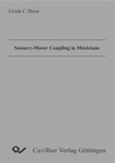 Sensory-Motor Coupling in Musicians