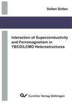 Interaction of Superconductivity and Ferromagnetism in YBCO/LCMO Heterostructures