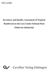 Inventory and Quality Assessment of Tropical Rainforests in the Lore Lindu National Park (Sulawesi, Indonesia)