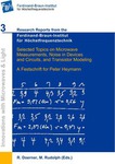 Selected Topics on Microwave Measurements, Noise in Devices and Circuits, and Transistor Modeling