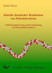 Kinetik chemischer Reaktionen von Polyelektrolyten Ni(II)-Komplexierung und Protonierung von Poly(methacrylsäure)