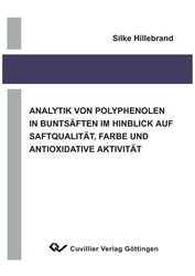 Analytik von Polyphenolen in Buntsäften im Hinblick auf Saftqualität, Farbe und antioxidative Aktivität