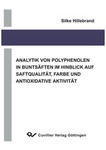 Analytik von Polyphenolen in Buntsäften im Hinblick auf Saftqualität, Farbe und antioxidative Aktivität