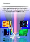 Optische Rasternahfeldmikroskopie und -spektroskopie an Halbleiternanostrukturen und Plasmonischen Kristallen