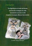 The significance of male and female reproductive strategies for male reproductive success in wild longtailed macaques (Macaca fascicularis)