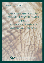 Endocrine, physical and behavioural correlates of musth in African elephants (Loxodonta africana)