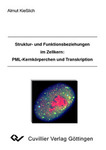 Struktur- und Funktionsbeziehungen im Zellkern: PML-Kernkörperchen und Transkription