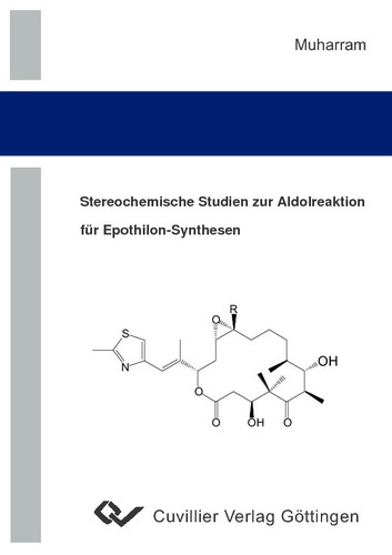 Stereochemische Studien zur Aldolreaktion für Epothilon-Synthesen