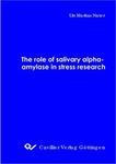 The role of salivary alpha-amylase in stress research
