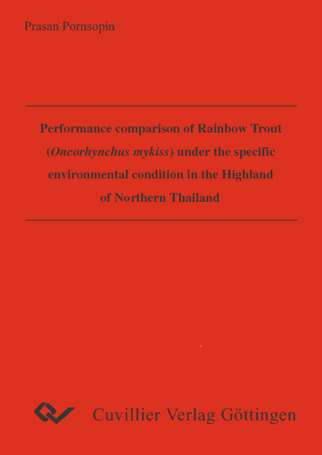 Performance comparison of Rainbow Trout (Oncorhynchus mykiss) under the specific environmental condition in the Highland of Northern Thailand