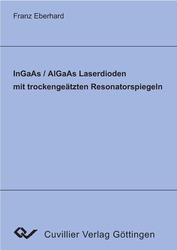 InGaAs/AlGaAs Laserdioden mit trockengeätzten Resonatorspiegeln