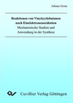 Reaktionen von Vinylcyclobutanen nach Einelektronenoxidation Mechanistische Studien und Anwendung in der Synthese
