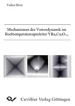 Mechanismen der Vortexdynamik im Hochtemperatursupraleiter YBa2Cu3O7-X