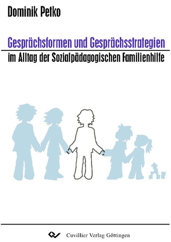 Gesprächsformen und Gesprächsstrategien im Alltag der Sozialpädagogischen Familienhilfe