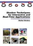 Shadow Techniques for Interactive and Real-Time Applications